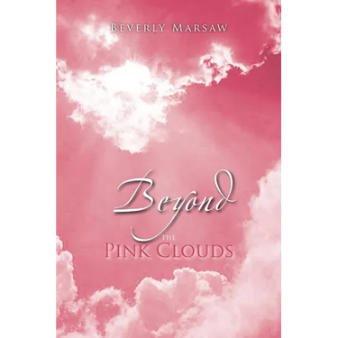 Beyond the Pink Clouds