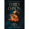 The Child of Chaos