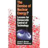 The Demise of Nuclear Energy?: Lessons for Democratic Control of Technology