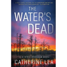 The Water's Dead: A DI Nyree Bradshaw Novel