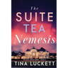 The Suite Tea Nemesis: The Boss Moves Series - Book 2