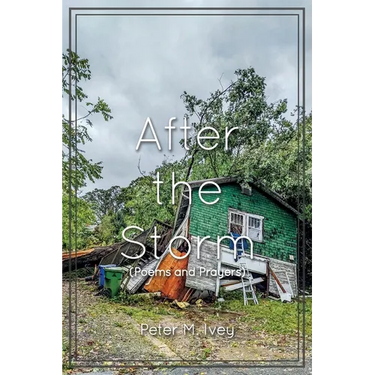 After the Storm: Poems and Prayers