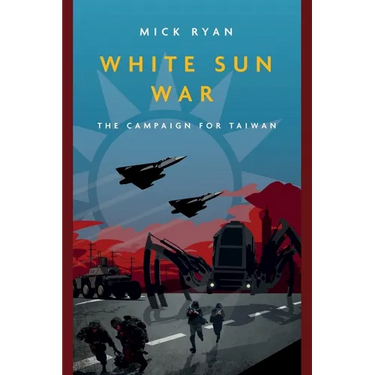 White Sun War: The Campaign for Taiwan