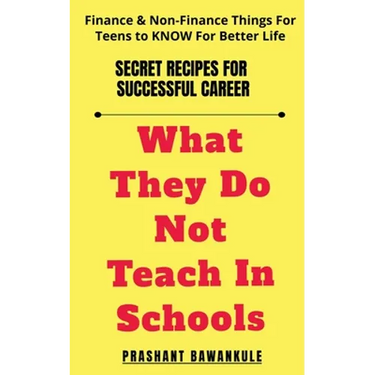 What They Do Not Teach In Schools