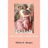 Isaiah: The Prophet and His Book