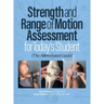 Strength and Range of Motion Assessment for Today's Student: The Abbreviated Guide