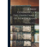 A Brief Genealogy of the Usher Family of New England