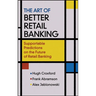 Art of Better Retail Banking