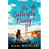 The Butterfly Diary: A Journey of Coming Home to Myself