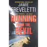Running from the Devil