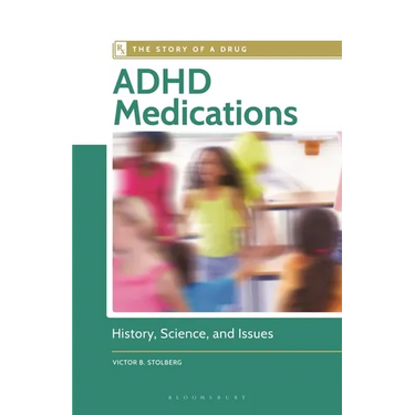 ADHD Medications: History, Science, and Issues