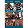 The Methodist Defense of Women in Ministry: A Documentary History