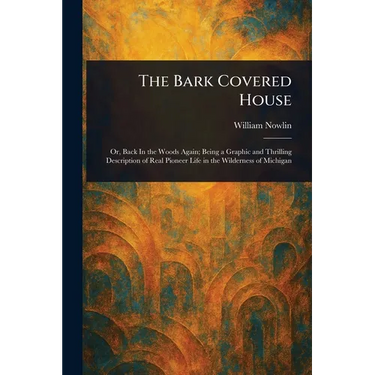 The Bark Covered House