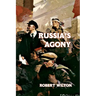 Russia's Agony