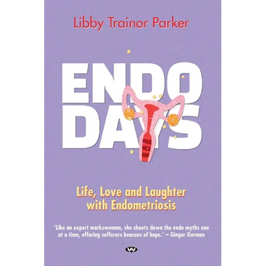 Endo Days: Life, love and laughter with endometriosis
