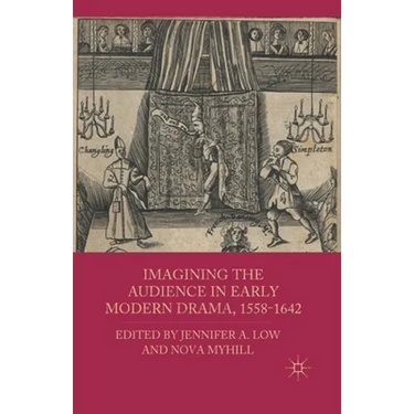 Imagining the Audience in Early Modern Drama, 1558-1642