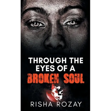 Through The Eyes of a Broken Soul