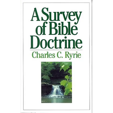 A Survey of Bible Doctrine