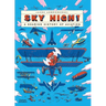 Sky High!: A Soaring History of Aviation