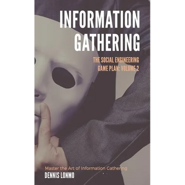 The Social Engineering Game Plan: Information Gathering