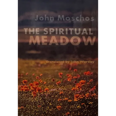The Spiritual Meadow: By John Moschos Volume 139