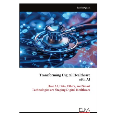 Transforming Digital Healthcare with AI: How AI, Data, Ethics, and Smart Technologies are Shaping Digital Healthcare