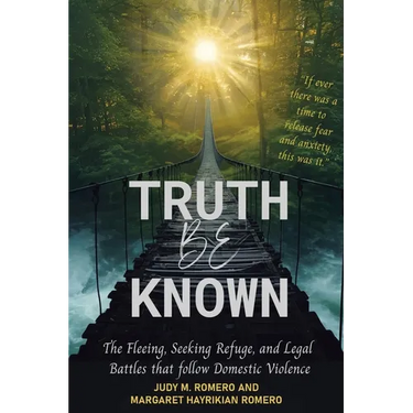 Truth Be Known: The Fleeing, Seeking Refuge, and Legal Battles that follow Domestic Violence