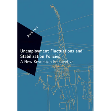 Unemployment Fluctuations and Stabilization Policies: A New Keynesian Perspective