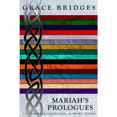 Mariah's Prologues: The Complete Collection: 16 Short Stories
