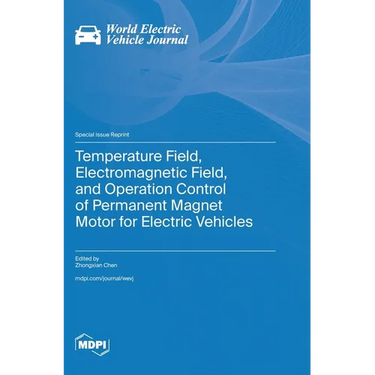 Temperature Field, Electromagnetic Field, and Operation Control of Permanent Magnet Motor for Electric Vehicles