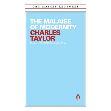 The Malaise of Modernity