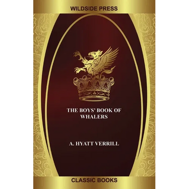 The Boys' Book of Whalers