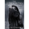 The Lingering