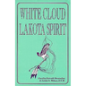 White Cloud, Lakota Spirit: An Interpretation of Native American Shamanism