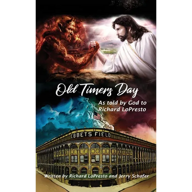 Old Timers Day: As Told by God to Richard LoPresto