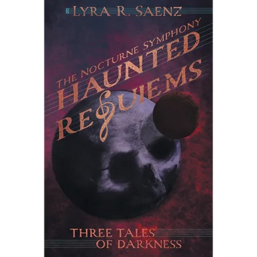 Haunted Requiems: Three Tales of Darkness