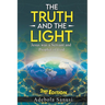 The Truth and the Light: Jesus was a Servant and Prophet of God