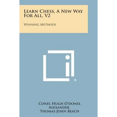 Learn Chess, A New Way For All, V2: Winning Methods