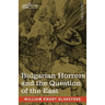 Bulgarian Horrors and the Question of the East