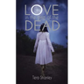 Love in the Time of the Dead