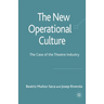 The New Operational Culture: The Case of the Theatre Industry