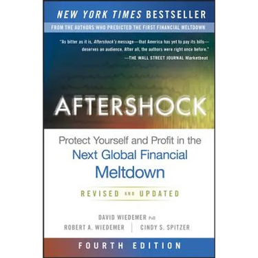 Aftershock: Protect Yourself and Profit in the Next Global Financial Meltdown