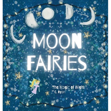 Moon Fairies: The Magic of Night