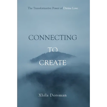Connecting to Create: The Transformative Power of Divine Love