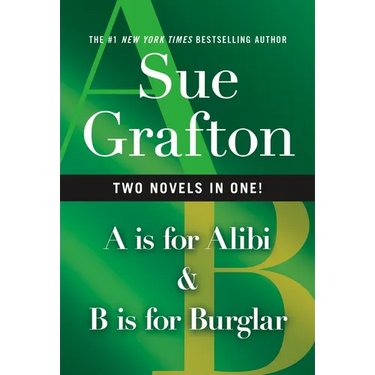A is for Alibi & B Is for Burglar