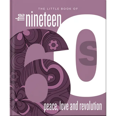 The Little Book of the 1960s: Peace, Love and Revolution