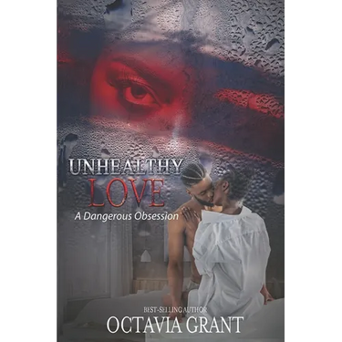 Unhealthy Love: A Dangerous Obsession