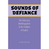 Sounds of Defiance: The Holocaust, Multilingualism, and the Problem of English