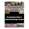 The Operational Artistry of Admiral David Glasgow Farragut