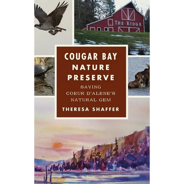 Cougar Bay Nature Preserve: Saving Coeur d'Alene's Natural Gem
